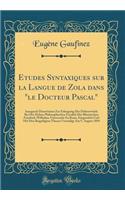 Etudes Syntaxiques Sur La Langue de Zola Dans 