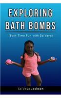 Exploring Bath Bombs