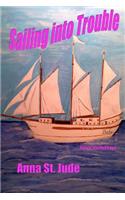 Sailing into Trouble