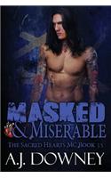 Masked & Miserable: The Sacred Hearts MC Book 3.5