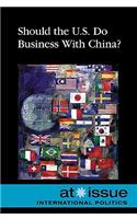 Should the U.S. Do Business with China?