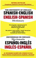 The University of Chicago Spanish-English, English-Spanish Dictionary/Universidad De Chicagodiccionario Espano-Ingles Ingles-Espanol