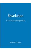 Revolution - A Sociological Interpretation