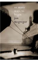 So Many Ways to Begin