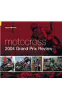 Motocross 2004 Grand Prix Review