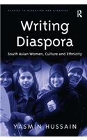 Writing Diaspora: South Asian Women, Culture and Ethnicity(Studies in Migration and Diaspora)