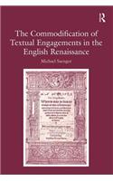 The Commodification of Textual Engagements in the English Renaissance