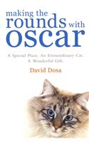 Making the Rounds with Oscar