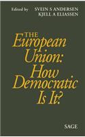 The European Union: How Democratic Is It?