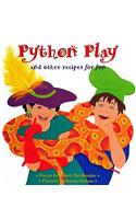 Python Play: And Other Recipes for Fun