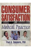 Consumer Satisfaction in Medical Practice