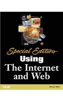 Special Edition Using the Internet and Web