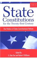 State Constitutions for the Twenty-First Century, Volume 1