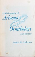 A Bibliography of Arizona Ornithology