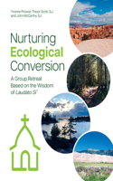 Nurturing Ecological Conversion