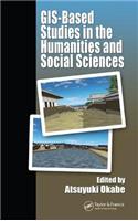 Gis-Based Studies in the Humanities and Social Sciences