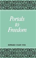 Portals to Freedom