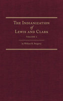 The Indianization of Lewis and Clark