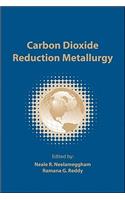 Carbon Dioxide Reduction Metallurgy