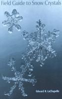 Field Guide to Snow Crystals