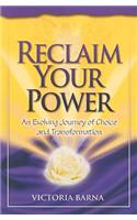 Reclaim Your Power: An Evolving Journey of Choice and Transformation