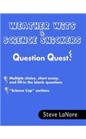 Weather Wits & Science Snickers Question Quest!: Student Workbook