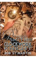 Princess Smith and the Clockwork Knight