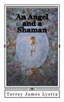 An Angel and a Shaman