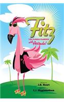 Fitz the Florida Flamingo with Attitude