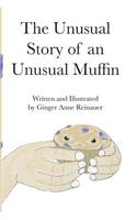 Unusual Story of an Unusual Muffin