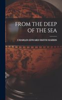 From the Deep of the Sea