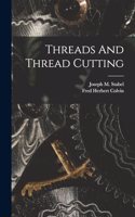 Threads And Thread Cutting