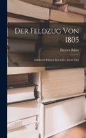 Feldzug von 1805; militärisch-politisch betrachtet, Erster Theil