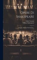 Opere Di Shakspeare