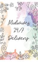 Midwives 24/7 Delivery
