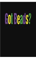 Got Beads?