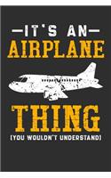 It's An Airplane Thing You Wouldn't Understand