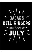 Badass Bell Ringers Are Born In July