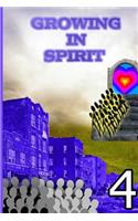 Growing in spirit - 4