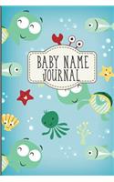 Baby Name Journal: Alphabetical Planner Notebook for Expectant Mothers and Dads to Write Down Name Ideas and Suggestions 6x9in 50 pages Sea Animals Theme