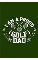 I Am A Proud Golf Dad