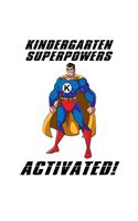Kindergarten Superpowers Activated