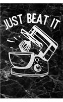 just beat it