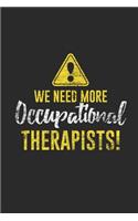 We Need More Occupational Therapist