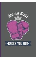 Mama Said Knock You Out