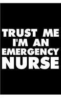 Trust Me I'm an Emergency Nurse