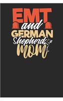 EMT and German Shepherd Mom
