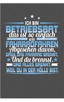 Ich Bin Betriebsrat Das Ist So Einfach Wie Fahrradfahren. Abgesehen Davon, Dass Das Fahrrad brennt. Und Du Brennst. Und Alles Brennt. Weil Du In Der Hölle Bist.