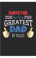 Surveyor by Day, Greatest Dad by Night
