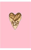 Shark Nerd: Lined Journal - Shark Nerd Black Cool Funny Animal Shark Lover Gift - Pink Ruled Diary, Prayer, Gratitude, Writing, Travel, Notebook For Men Women -